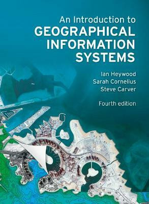 Introduction to Geographical Information Systems, An(English, Paperback, Heywood Ian)
