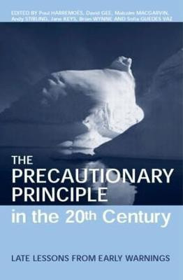The Precautionary Principle in the 20th Century(English, Hardcover, unknown)