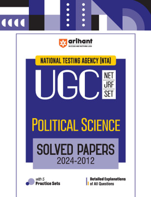 Arihant NTA UGC NET/JRF/SET Political Science Solved Papers (2024-2012) Detailed Explanations of All Questions with 5 Practice Sets(Paperback, Rohit Raj , Ritu Raj, Sona Ojha)