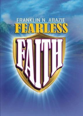 Fearless Faith(English, Paperback, Abazie Franklin N)