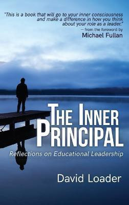 The Inner Principal(English, Hardcover, Loader David)