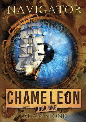 Navigator - Chameleon Book One(English, Paperback, Stone Adam)
