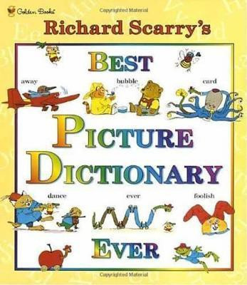 Richard Scarry's Best Picture Dictionary Ever(English, Hardcover, Scarry Richard)