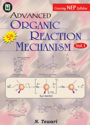 Advanced Organic Reaction Mechanism Volume 1 (5th Edition) NEP(Paperback, Dr. Nimai Tewari)