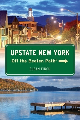 Upstate New York Off the Beaten Path (R)(English, Paperback, Finch Susan)