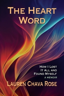 The Heart Word(English, Paperback, Rose Lauren Chava)
