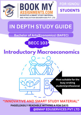 IGNOU BECC 103 Introductory Macroeconomics Study Guide [IDG] for BAFEC Degree | BA Economics Textbook | 300–350 Pages | White 80 GSM Paper | Exam-Focused Content(Paperback, BMA Publication)