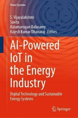 AI-Powered IoT in the Energy Industry(English, Hardcover, unknown)