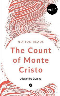 THE COUNT OF MONTE CRISTO (Vol 4)(English, Paperback, Dumas Alexandre)