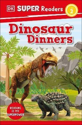 DK Super Readers Level 2 Dinosaur Dinners(English, Hardcover, DK)