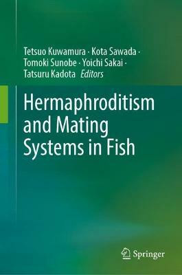 Hermaphroditism and Mating Systems in Fish(English, Hardcover, unknown)