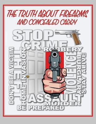 The Truth About Firearms and Concealed Carry(English, Paperback, Engel Daniel R)