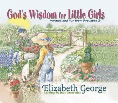 God's Wisdom for Little Girls(English, Hardcover, George Elizabeth)