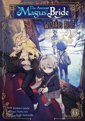 The Ancient Magus' Bride: Wizard's Blue Vol. 6(English, Paperback, Sanda Makoto)