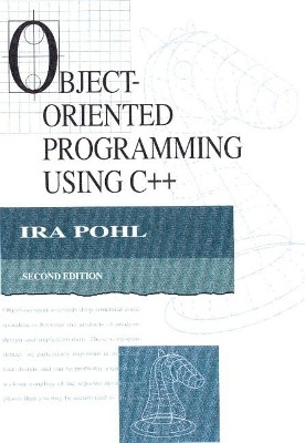Object-Oriented Programming Using C++(English, Paperback, Pohl Ira)