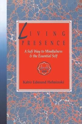 Living Presence(English, Paperback, Helminski Kabir)