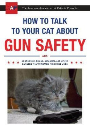 How to Talk to Your Cat About Gun Safety(English, Paperback, Auburn Zachary)