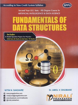 FUNDAMENTALS OF DATA STRUCTURES - For Second Year (SY) B.Tech / B.E Degree in Artificial Intelligence & Data Science - Semester 3 - As per SPPU (Pune University) 2020 CBCS Pattern(Paperback, Nitin N. Sakhare, Dr. Amol V. Dhumane) FUNDAMENTALS OF DATA STRUCTURES - For Second Year (SY) B.Tech / B.E Degree in Artificial Intelligence & Data Science - Semester 3 - As per SPPU (Pune University) 2020 CBCS Pattern(Paperback, Nitin N. Sakhare, Dr. Amol V. Dhumane)