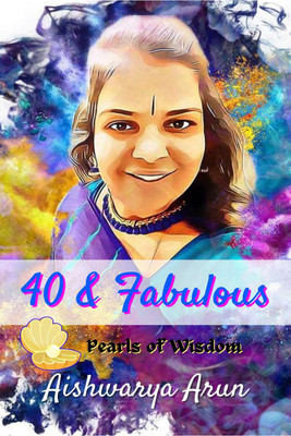 40 & Fabulous(English, Paperback, Aishwarya Arun)