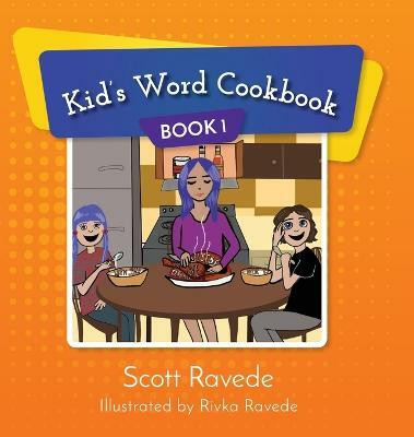 Kid's Word Cookbook 1(English, Hardcover, Ravede Scott)