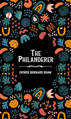 The Philanderer (Edition1st)(English, Hardcover, Shaw George Bernard)