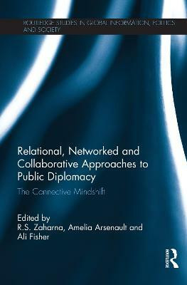 Relational, Networked and Collaborative Approaches to Public Diplomacy(English, Hardcover, unknown)