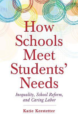 How Schools Meet Students' Needs(English, Paperback, Kerstetter Katie)
