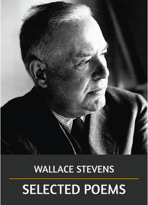 Selected Poems by Wallace Steven(Paperback, Wallace Steven)