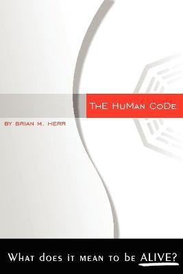 The Human Code(English, Paperback, Herr Brian)