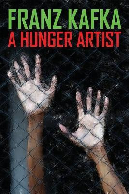 A Hunger Artist(English, Paperback, Kafka Franz)
