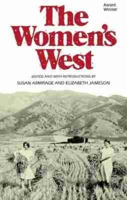 The Women's West(English, Paperback, Armitage Susan)