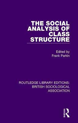 The Social Analysis of Class Structure(English, Paperback, Parkin Frank)