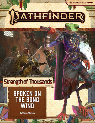 Pathfinder Adventure Path: Spoken on the Song Wind (Strength of Thousands 2 of 6) (P2)(English, Paperback, Murphy Quinn)