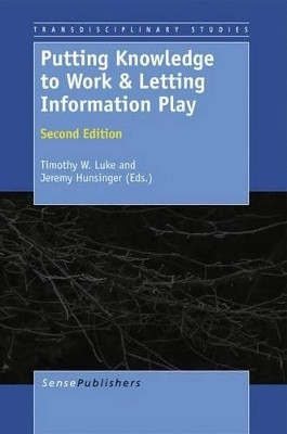 Putting Knowledge to Work & Letting Information Play(English, Electronic book text, unknown)