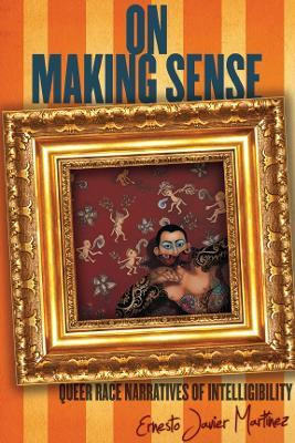 On Making Sense(English, Electronic book text, Martinez Ernesto Javier)
