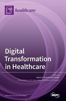 Digital Transformation in Healthcare(English, Hardcover, unknown)