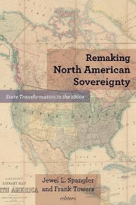 Remaking North American Sovereignty(English, Hardcover, unknown)