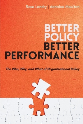 Better Policy | Better Performance(English, Paperback, Moulton Donalee)