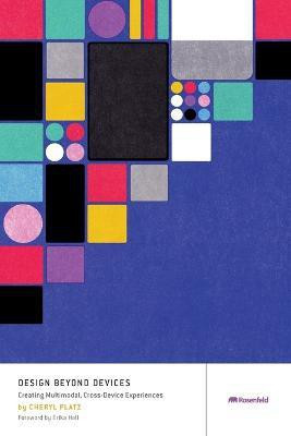 Design Beyond Devices(English, Paperback, Platz Cheryl)