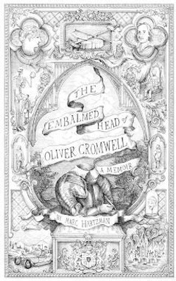 The Embalmed Head of Oliver Cromwell(English, Paperback, Hartzman Marc)