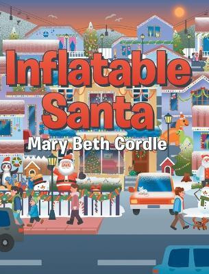 Inflatable Santa(English, Hardcover, Cordle Mary Beth)