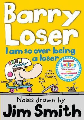 I am so over being a Loser(English, Paperback, Smith Jim)