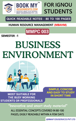 IGNOU MMPC 003 Business Environment Quick Readable Notes | Important Topic-wise Conceptual Notes | Master of Business Administration – Human Resource Management (MBAHM)(Paperback, BMA Publication)
