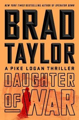 Daughter of War(English, Hardcover, Taylor Brad)