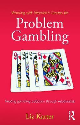 Working with Women's Groups for Problem Gambling(English, Paperback, Karter Liz)