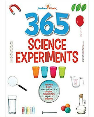 365 Science Experiments. - 365 Science experiments encases 365 Easy and simple experiments, which are both-kid-safe and fun-infused. One experiment for each day of the year-or if there's an enthusiastic genius in you, why wait a full year! You must have played with and wondered at bubbles. How abou 365 Science Experiments. - 365 Science experiments encases 365 Easy and simple experiments, which are both-kid-safe and fun-infused. One experiment for each day of the year-or if there's an enthusiastic genius in you, why wait a full year! You must have played with and wondered at bubbles. How abou