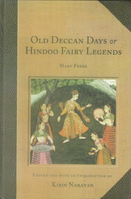 Old Deccan Days or Hindoo Fairy Legends(English, Hardcover, Frere Mary)