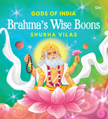 Gods of India : Brahma's Wise Boons(English, Paperback, Shubha Vilas)