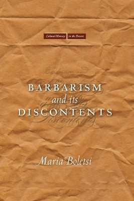 Barbarism and Its Discontents(English, Electronic book text, Boletsi Maria)