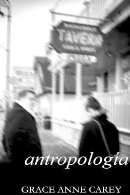 Antropologia(English, Paperback, Carey Grace Anne)